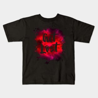 Get Lost Funny 80's Design Kids T-Shirt